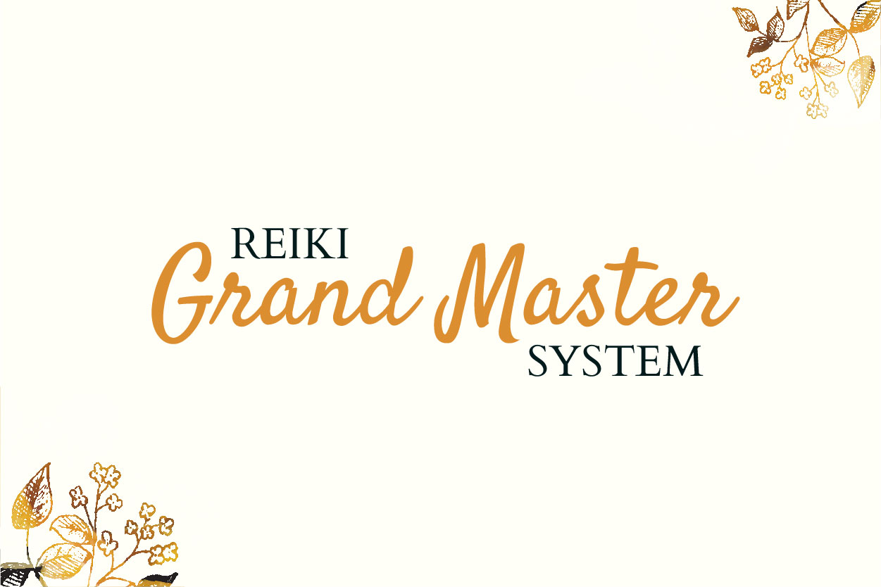 Reiki Grand Master System: Expanding Your Traditional Practice Reiki Grand Master System: Expanding Your Traditional Practice